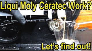 Does Liqui Moly CeraTec work Lets find out [upl. by Archaimbaud]