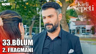 KİRLİ SEPETİ 33BÖLÜM 2 FRAGMANI  2SEZON [upl. by Haletta]