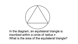 What is the area of an equilateral triangle inscribed in a circle with radius rRandom Exercise 25 [upl. by Kathryn]