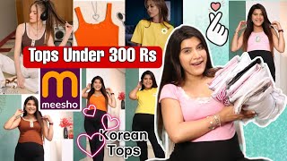 Latest MEESHO Tops KOREAN STYLE SUMMER Tops Under 300 Rs ONLY  Super Style Tips [upl. by Beth]