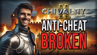 The AntiCheat On Chivalry 2 Doesnt Work [upl. by Elidad962]