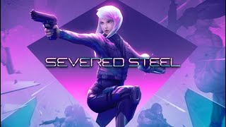 Severed Steel  Entire Campaign [upl. by Hawley]