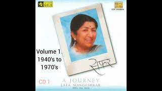 Lata Mangeshkar A Journey Volume 1 1940s to 1970s CD 1 [upl. by Briny]