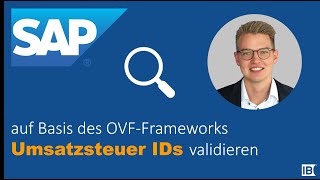 Erweiterte Validierung der Umsatzsteuer Identifikationsnummer UStIdNr bzw UID direkt in SAP [upl. by Hinson322]