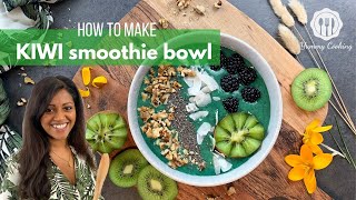 How to make KIWI SMOOTHIE BOWL  easy amp healthy recipe [upl. by Lertnom]