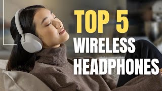 Best Wireless Headphones 2024  The Only 5 You Should Consider this year [upl. by Nine]