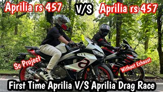 First Time Aprilia rs457 Vs Aprilia rs457  Drag Race 😱 Sc Project  Stock Exhaust ❤️‍🔥 [upl. by Lennej]