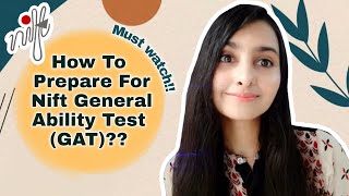 HOW TO PREPARE FOR NIFT GENERAL ABILITY TEST GAT  NIFT ENTRANCE EXAM PREPARATION 2020 ONLINE [upl. by Adekan119]