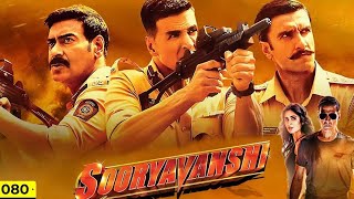 sooryavanshi Full Movie 4k HD Facts Akshay Kumar Ajay DevganRanveer Singh Katrina Rohit Shetty [upl. by Ken795]