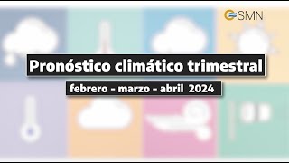 Pronóstico climático trimestral febreromarzoabril 2024  ¿Hasta cuándo seguirá el calor [upl. by Heilner874]