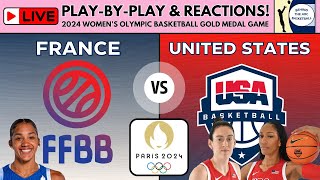 2024 Olympic Womens Basketball Gold Medal Game France vs USA Live PlayByPlay amp Reactions [upl. by Brittni680]