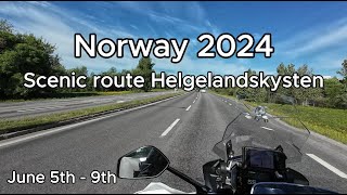 Norway 2024  Helgelandskysten day 1 of 5 [upl. by Nosrej]