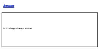 How many inches in 33 cm [upl. by Ttayw764]