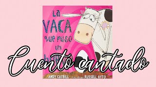 LA VACA QUE PUSO UN HUEVO CUENTO CANTADO BABY MUSIC ESTIMULACIÓN [upl. by Thorn]