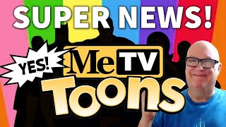 UPDATE Super Exciting News from MeTV Toons [upl. by Eimmac89]