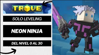 TROVE EP 313 SOLO LEVELING NEON NINJA 13 [upl. by Aneral725]