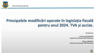 Seminar Principalele modificări operate în legislația fiscală pentru anul 2024 TVA și accize [upl. by Ash966]