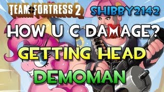 HOW U C DAMAGE EYELANDER DEMO Team Fortress 2 Episode 10 [upl. by Naugan]