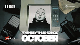 FRIENDLY THUG 52 NGG  OCTOBER  TOASTER LIVE [upl. by Frech]