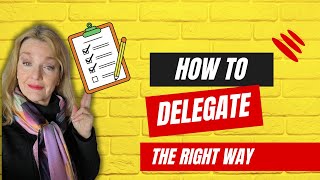 The Ultimate Guide to Mastering Effective Delegation [upl. by Noislla158]