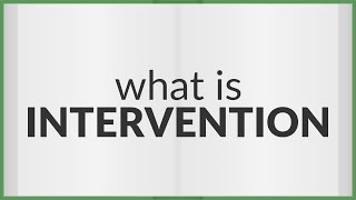 Intervention  meaning of Intervention [upl. by Haig148]