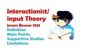 What is Interactionist theory of language acquisition  definition  main points  limitations [upl. by Rolandson]