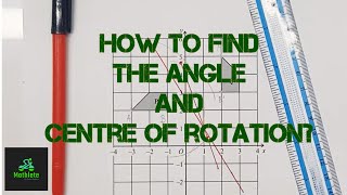 Transformation  Rotation  How to find the angle and centre of Rotation [upl. by Gusella]