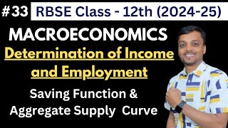 RBSE Class 12  Macroeconomics  Determination of Income Employment  Saving Function  AS Curve 33 [upl. by Jordanson172]