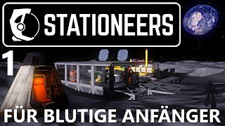 Stationeers für blutige Anfänger E1 Vom Überleben auf dem Mond zu programmierter Basis in 7 Stunden [upl. by Lanuk206]