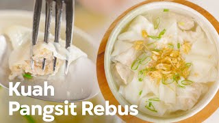 RESEP PANGSIT REBUS KUAH  TINGGAL TAMBAHIN BAKMI [upl. by Muir182]