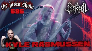 Kyle Rasmussen Vitriol  The Jasta Show 696 [upl. by Havens]