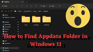 How to Find the AppData Folder in Windows 11  Quick Fixes [upl. by Ailes359]