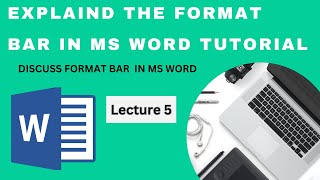 Microsoft Word Font Bar Explained  Tips for Text Formatting lecture 5 ms word 2024 [upl. by Auqinehs573]