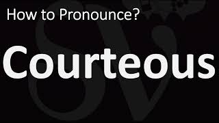 How to Pronounce Courteous CORRECTLY [upl. by Thoer]