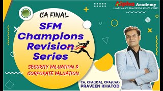 SECURITY VALUATION CORPORATE VALUATION REVISION  AFM SFM Revision CA Final Champion Revision Series [upl. by Siddra]