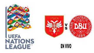 Serbia 00 Dinamarca en vivo Liga De Las Naciones De La UEFA [upl. by Noiemad171]