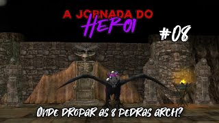 Como dropar as 8 PEDRAS ARCH  A Jornada do Herói Wyd Global  S1E8 [upl. by Lucien884]