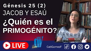 Génesis 251934 EN VIVO JACOB y Esaú ¿Quién es el PRIMOGÉNITO ☚ [upl. by Lauretta]