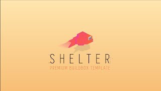 Shelter Premium Buildbox Template  One time sale [upl. by Willock43]