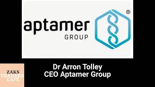 Interview Dr Arron Tolley CEO Aptamer Group [upl. by Adgam]