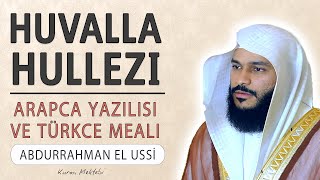 Huvallahullezi anlamı dinle Abdurrahman el Ussi Huvallahullezi arapça yazılışı okunuşu ve meali [upl. by Kareem38]