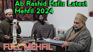 Ab Rashid Hafiz Latest Mehfil 2024  15 Songs  Full Mehfil [upl. by Fidelia]