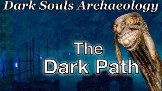 The Prophecy of the Dark Messiah  Dark Souls Archaeology Ep 2 [upl. by Francisca]