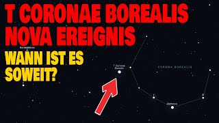 T Coronae Borealis Nova  Wann ist es soweit [upl. by Chafee]