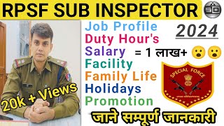 RPSF Sub Inspector Job Profile  RPF SI job profile  Salary Duty hours Holiday Facility Promotion [upl. by Wheeler]