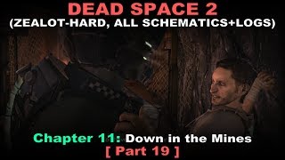 Dead Space 2 Walkthrough part 19  ZealotHard All schematics  logs No commentary ✔  Chapter 11 [upl. by Novyat]