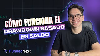 Cómo Funciona el Drawdown Basado en Saldo  FundedNext Explica  Guías de Prop Trading [upl. by Jovita]