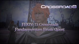 FFXIV 71 Pandaemonium Finale Quest Guided by the Past [upl. by Iroj]