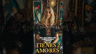 TIENES DOS AMORES🩷 tarot amor religion [upl. by Eidnew139]