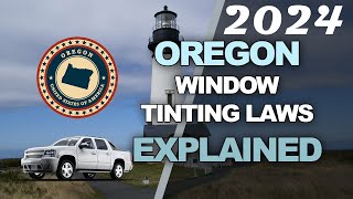 Oregon tint laws 2024  Know Your Legal Limit [upl. by Cummins248]